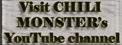 Click to visit Chili Monster's Youtube channel